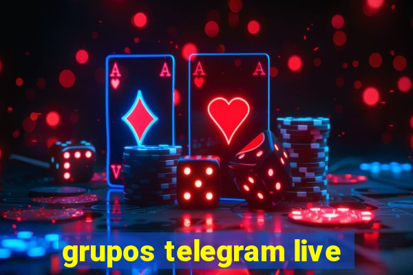 grupos telegram live